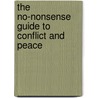 The No-Nonsense Guide To Conflict And Peace door Helen Ware