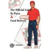 The Official Guide to Pizza & Food Delivery door Luke C. Maduako
