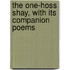 The One-Hoss Shay, With Its Companion Poems