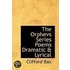 The Orphevs Series Poems Dramatic & Lyrical