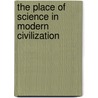 The Place of Science in Modern Civilization door Veblen Thorstein