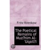 The Poetical Remains Of Muzahim Al-'Uqailai door Fritz Krenkow