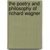 The Poetry And Philosophy Of Richard Wagner door Zona Gale