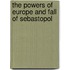 The Powers Of Europe And Fall Of Sebastopol