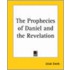 The Prophecies Of Daniel And The Revelation