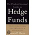 The Prudent Investor's Guide to Hedge Funds