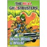 The Real Ghostbusters Which Witch Is Which? by Dan Abnett