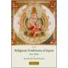 The Religious Traditions of Japan, 500-1600 by Richard John Bowring