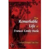 The Remarkable Life Of Frances Emily Steele door Ethard Wendel Van Stee