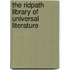 The Ridpath Library Of Universal Literature