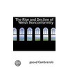 The Rise And Decline Of Welsh Nonconformity by pseud Cambrensis