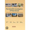 The Scientific Investigation Of Mass Graves door Margaret Cox