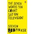 The Seven Words You Can't Say On Television
