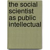 The Social Scientist as Public Intellectual door Charles Gattone