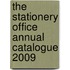 The Stationery Office Annual Catalogue 2009
