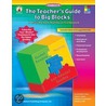 The Teachers Guide to Big Blocks Grades 4-8 door Karen L. Loman