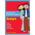 The Teen Girl's Gotta-Have-It Guide to Boys