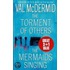 The Torment of Others / The Mermaid Singing
