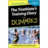 The Triathlete's Training Diary For Dummies
