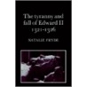 The Tyranny And Fall Of Edward Ii 1321-1326 door Natalie Fryde