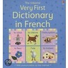 The Usborne Very First Dictionary in French door Felicity Brooks