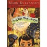The White Man in the Tree and Other Stories door Mark Kurlansky