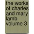 The Works Of Charles And Mary Lamb Volume 3