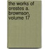 The Works Of Orestes A. Brownson, Volume 17