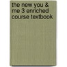 The New You & Me 3 Enriched Course Textbook door Herbert Puchta