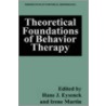 Theoretical Foundations Of Behavior Therapy door Hans J. Eysenck