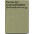 Theorie Der Astronomischen Strahlenbrechung