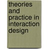 Theories And Practice In Interaction Design door Sebastiano Bagnara