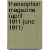 Theosophist Magazine (April 1911-June 1911) door Onbekend