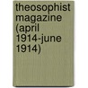 Theosophist Magazine (April 1914-June 1914) door Onbekend