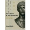 There Is No Crime For Those Who Have Christ door Michael Gaddis