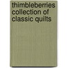 Thimbleberries Collection Of Classic Quilts door Lynette Jensen