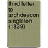 Third Letter To Archdeacon Singleton (1839)