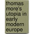 Thomas More's Utopia In Early Modern Europe