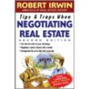 Tips and Traps When Negotiating Real Estate door Robert Irwin