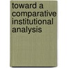 Toward a Comparative Institutional Analysis by Masahiko Aoki