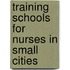 Training Schools for Nurses in Small Cities