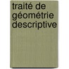 Traité De Géométrie Descriptive door N. Breithof