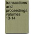 Transactions and Proceedings, Volumes 13-14