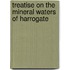 Treatise On The Mineral Waters Of Harrogate
