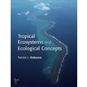 Tropical Ecosystems and Ecological Concepts door Patrick Osborne