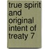 True Spirit and Original Intent of Treaty 7