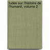 Tudes Sur L'Histoire de L'Humanit, Volume 2 door Franï¿½Ois Laurent