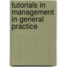 Tutorials In Management In General Practice door Henry Patterson