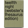 Twelfth Night (Webster's Thesaurus Edition) door Reference Icon Reference