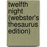 Twelfth Night (Webster's Thesaurus Edition) by Reference Icon Reference